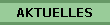 AKTUELLES