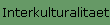 Interkulturalitaet